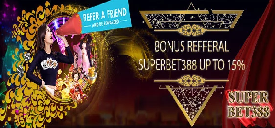 Bonus Refferal Ajak Teman SuperBet388 15% - SUPERBET388