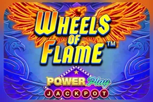 Wheels of Flame™ PowerPlay Jackpot - SUPERBET388