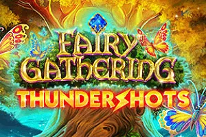 Fairy Gathering: Thundershots - SUPERBET388