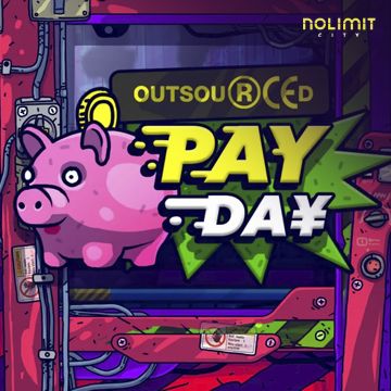 NolimitCity : Outsourced: Payday - SUPERBET388